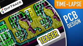 Super Fast PCB Designing TEASER  TimeLapse in DipTrace  ELECTROINDIA [upl. by Cordey441]