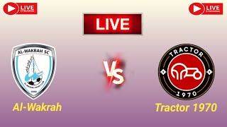 AlWakra vs Tractor SC live match score updates today  AFC Champions League 2 football live 2024 [upl. by Notnad]