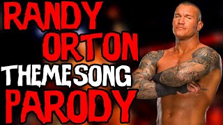 Randy Orton WWE Theme Song Parody [upl. by Saul]