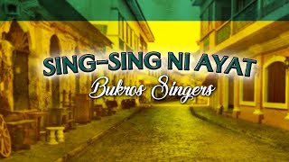 SINGSING NI AYAT  Bukros Singers Lyric Video OPM Ilocano [upl. by Kosse880]