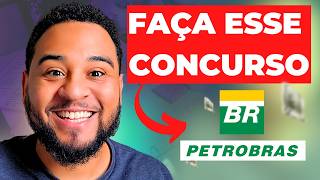 Concurso Petrobras é o MELHOR CONCURSO do Brasil  Não perca essa chance [upl. by Tratner814]