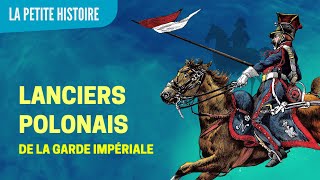 Les Lanciers polonais de Napoléon  La Petite Histoire  TVL [upl. by Riay]