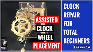 Clock Repair For Total Beginners  Lesson 14 [upl. by Ytinirt]