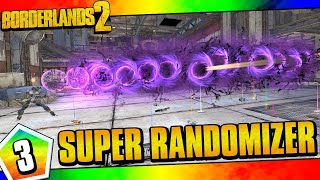 Borderlands 2  Super Randomizer Zero Funny Moments And Drops  Day 3 [upl. by Anegroeg]