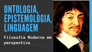 Ontologia Epistemologia e Linguagem Filosofia Moderna em perspectiva [upl. by Isolt169]