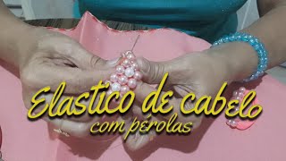 Como fazer elástico de cabelo com pérolas [upl. by Bergwall818]