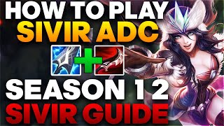 HOW TO PLAY SIVIR ADC  Season 12 Sivir Guide  Best Lethality Sivir Build amp Runes [upl. by Sly643]