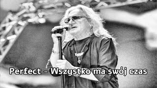 Perfect  Wszystko ma swój czas [upl. by Leikeze]