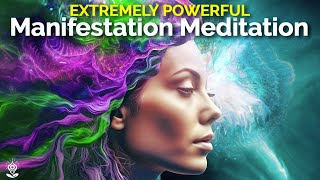 Guided Meditation MANIFEST Your Most Wonderful Future Create FEEL amp ATTRACT EXTREMELY POWERFUL [upl. by Lledal]