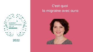 Cest quoi la Migraine avec Aura Docteur Heather Pim [upl. by Crandall]