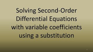 64 Solving second order differential equations by using a substitution [upl. by Ulla]