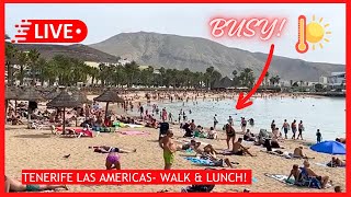 🔴LIVE RAMMED in Playa De Las Americas Tenerife Walk amp Lunch 🥵☀️ Canary Islands HOT Weather [upl. by Teak223]