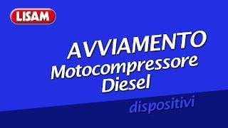 Motocompressore Diesel  Avviamento Manuale ed elettrico [upl. by Nanek]