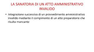 LA SANATORIA DI UN ATTO AMMINISTRATIVO INVALIDO [upl. by Brittani958]