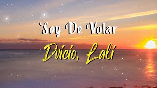 Dvicio Lali  Soy De Volar Letra [upl. by Adirem934]