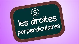 les droites perpendiculaires [upl. by Carroll]