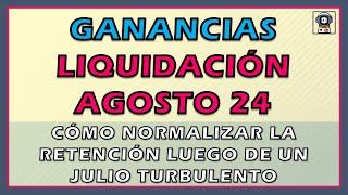 💥 Cómo DEBERÍA LIQUIDARSE AGOSTO escenarios posibles en IMPUESTO A LAS GANANCIAS [upl. by Malarkey]