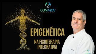 Epigenética  Fisioterapia Integrativa [upl. by Ciro510]