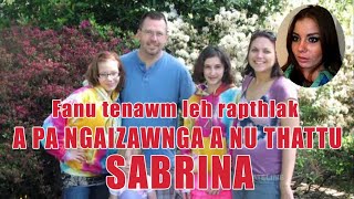 BengFah 106NaFanu tenawm leh rapthlakA pa ngaizawnga a nu a thattu Sabrina [upl. by Westphal]