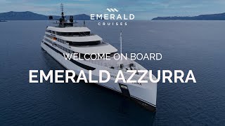 Welcome On Board Emerald Azzurra  Luxury Yachts  Emerald Cruises [upl. by Valsimot]