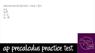 AP Precalculus Practice Test Unit 3 Question 41 Find fpi3 of fx  cosx  3pi2 [upl. by Martine]