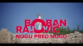 Boban Rajovic  Nogu pred nogu Official Video [upl. by Terri]