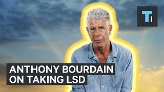 Anthony Bourdain interview on taking LSD [upl. by Wanfried]