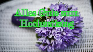 Hochzeitstag Glückwünsche whatsapp Ich wünsche dir alles Gute zum Hochzeitstag Grüße [upl. by Linnette928]