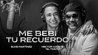 Hector Acosta Elvis Martinez  ME BEBI TU RECUERDO Video Oficial [upl. by Mingche]