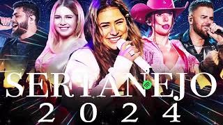 AS MAIS TOCADAS 2024  PLAYLIST SERTANEJO  Top Sertanejo 2024  Top Sertanejo 2024 Mais Tocadas [upl. by Gatias]