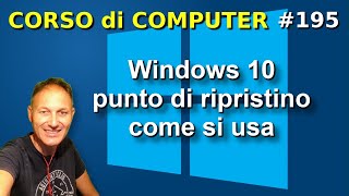 195 Come usare il punto di ripristino in Windows 10  Daniele Castelletti  AssMaggiolina [upl. by Lledrac]