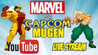 Marvel vs Capcom MUGEN MondayLive Stream Replay [upl. by Nolla]