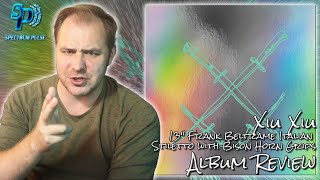 Xiu Xiu  13quot Frank Beltrame Italian Stiletto with Bison Horn Grips  Album Review [upl. by Oidualc]