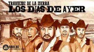 Los Dias De AyerLos Traviesos De La sierra2015 [upl. by Apurk]