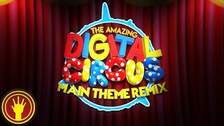 The Amazing Digital Circus  Main Theme Remix  BRASMA [upl. by Selim18]