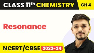 Class 11 Chemistry Chapter 4  Resonance  Chemical Bonding and Molecular Structure [upl. by Leavelle473]