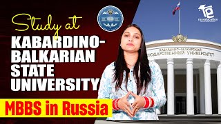 MBBS in Russia  KabardinoBalkarian State University  Complete Details  Rus Education [upl. by Higley]