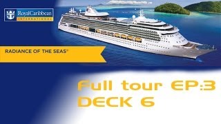 Radiance of the Seas Ship Tour Ep3 Deck 6 [upl. by Hepsibah]