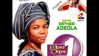 Esther Adeola  Ebo Ope Volume 1 Part 2 [upl. by George]