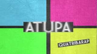 Atupa  QuatribaRap [upl. by Dene340]