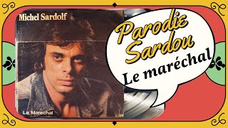 Parodie Sardou  Michel Sardolf  Le Maréchal disque rare  parodie [upl. by Enad]