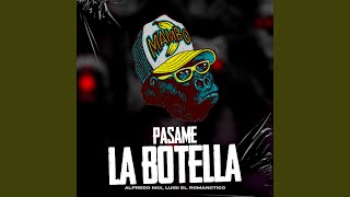 Pasame la Botella [upl. by Schoenfelder701]