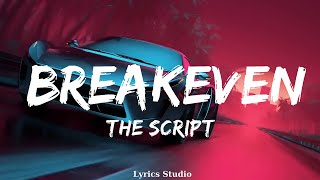 The Script  Breakeven  Music Cleo [upl. by Kirsti596]