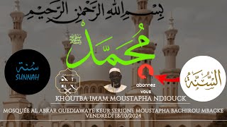 Khoutba Vendredi 25 10 2024 Mosquée SERIGNE Moustapha Bachirou Mbacke Amo 4 Guediawaye [upl. by Eelsha325]