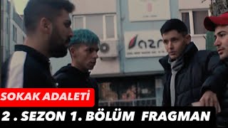 SOKAKAĞIN ADALETİ 2SEZON 1BÖLÜM FRAGMAN İNTERNET DİZİSİ [upl. by Filipe]