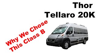 Why We Bought A 2022 Thor Tellaro 20K Class B Van [upl. by Balmuth]