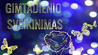 Gimtadienio sveikinimas [upl. by Inoliel]