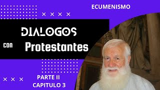 Capítulo 3 ECUMENISMO  Dialogos con Protestantes Audiolibro [upl. by Fadiman920]