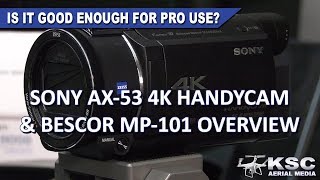 Sony AX53 amp Bescor MP101 Motorized Pan Tilt Head Overview [upl. by Aiclef]