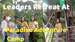 Leaders Retreat At Paradise Adventure Camp In Bulacan [upl. by Leira]